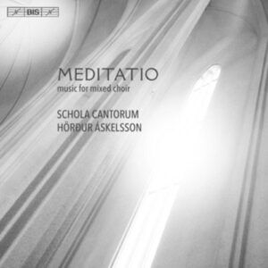Pärt / MacMillan / Leifs / Lauridsen / Whitacre / Taverner: Meditatio - Schola Cantorum Reykjavicensis