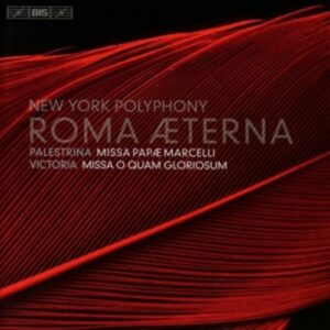 Guerrero / Palestrina / Victoria: Roma Aeterna - New York Polyphony