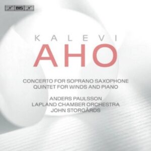 Aho: Concerto For Soprano Saxophone, Quintet For Winds - Anders Paulsson