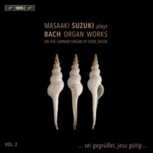 Bach: Organ Works Vol. 2 - Masaaki Suzuki