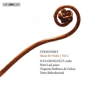 Stravinsky: Music For Violin Vol. 2 - Ilya Gringolts