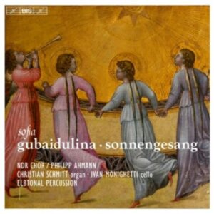 Sofia Gubaidulina: Sonnengesang - Philipp Ahmann