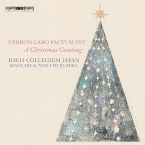 Verbum Caro Factum Est, A Christmas Greeting - Masaaki Suzuki