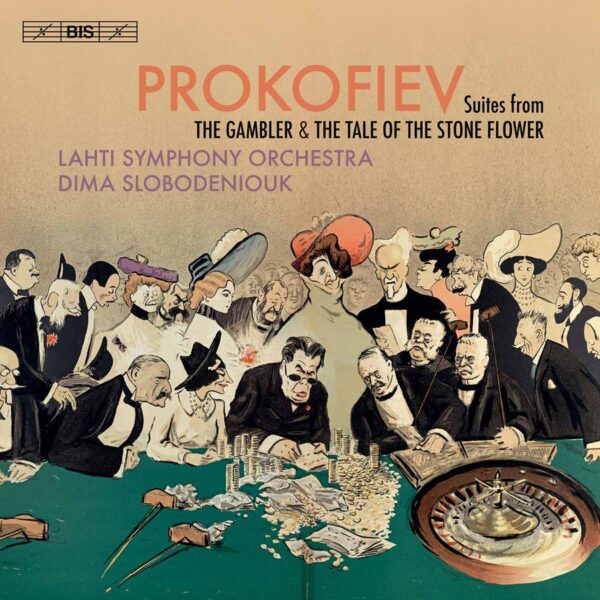 Sergei Prokofiev: Suites From The Gambler & The Stone Flower - Lahti Symphony Orchestra