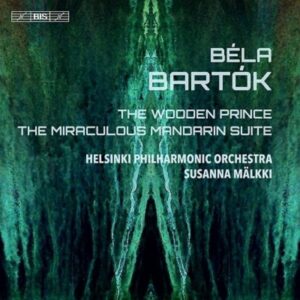 Bartok: The Wooden Prince, The Miraculous Mandarin - Susanna Mälkki