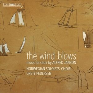 Allfred Janson: The Wind Blows - Norwegian Soloists' Choir