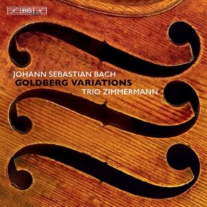 Bach: Goldberg Variations - Trio Zimmermann
