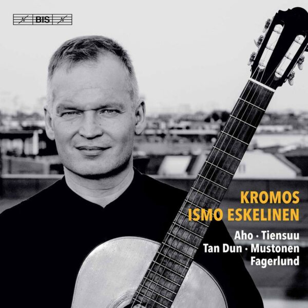 Kromos, 21st-Century Guitar Music - Ismo Eskelinen
