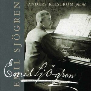 Emil Sjögren : Sonata No. 1 - Erotikon - Novelettes