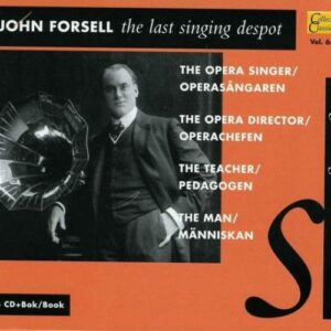 John Forsell : The Last Singing Despot