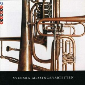 Swedish Brass Quartet : Svenska Messingkvartetten