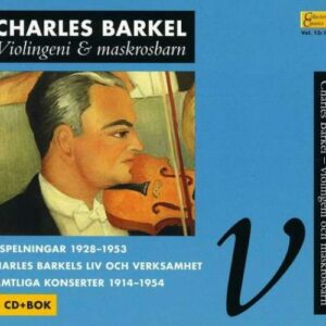 Charles Barkel : Violingeni & maskrosbarn
