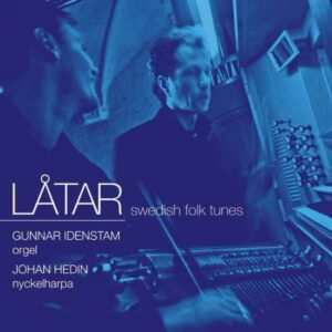 Gunnar Idenstam/Johan Hedin : Låtar - Swedish Folk Tunes