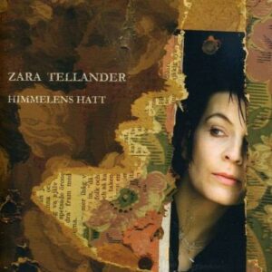 Zara Tellander : Himmelens hatt