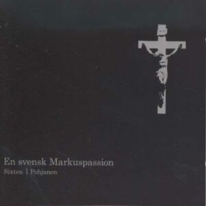 Fredrik Sixten : En svensk Markuspassion
