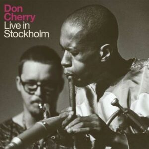 Don Cherry : Live in Stockholm