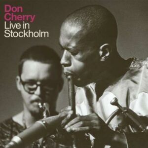 Don Cherry : Live in Stockholm [2 vinyles]