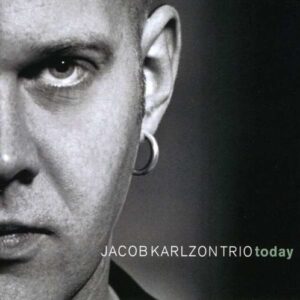 Jacob Karlzon Trio Today