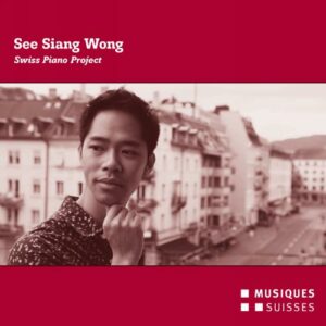 See Siang Wong : Swiss Piano Project.