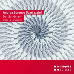 Andrea Lorenzo Scartazzini : Der Sandmann, opéra. McKinny, Eichenholz, Spehar, Piffka, Schöpflin, Hanus.