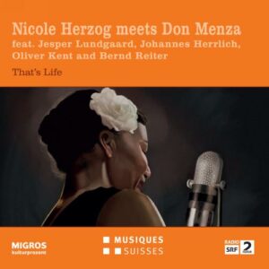 Nicole Herzog meets Don Menza : That's Life.