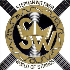 World Of Strings - Stephan Wittwer
