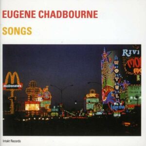 Songs - Eugene Chadbourne