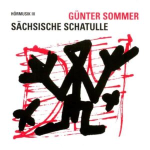 Sachsische Schatulle - Gunter Sommer