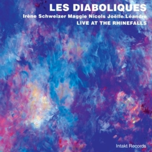 Les Diaboliques,  Live At The Rhinefalls - Irene Schweizer / Maggie Nicols / Joelle Leandre