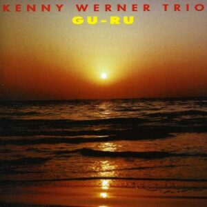 Gu Ru - Kenny Werner Trio