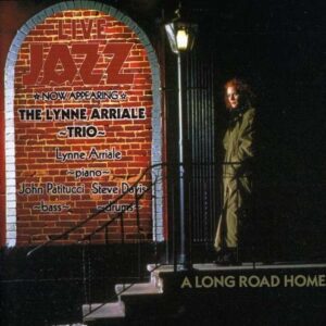 A Long Road Home - Lynne Arriale Trio
