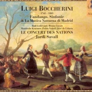 L. Boccherini: Fandango, Sinfonie & La Musica - Le Concert Des Nations
