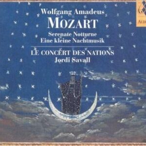 W. A. Mozart: Eine Kleine Nachtmusik, Serenate - Le Concert Des Nations