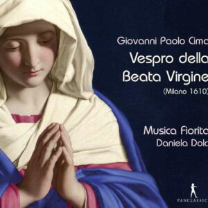 Giovanni Paolo Cima: Vespro Della Beata Virgine - Musica Fiorita - Cantilena Antiqua / Dolci