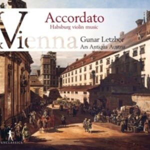 Accordato: Habsburg Violin Music - Letzbor