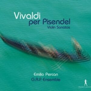 Vivaldi Per Pisendel, Violin Sonatas - Emilio Percan