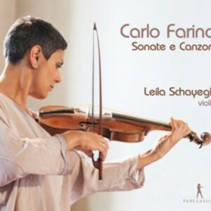 Carlo Farina: Sonate E Canzoni Per Il Violino Con Il Basso Per Sonare - Leila Schayegh