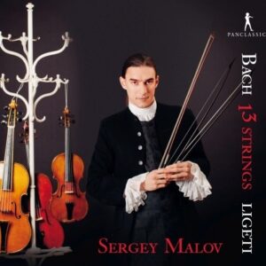 Bach & Ligeti: 13 Strings - Sergey Malov