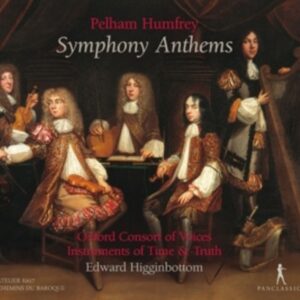 Pelham Humfrey: Symphony Anthems - Edward Higginbottom