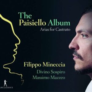 Giovanni Paisiello: Arias For Castrato - Filippo Mineccia