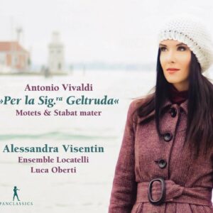 Antonio Vivaldi: Per La Sig.Ra Geltruda - Alessandra Visentin