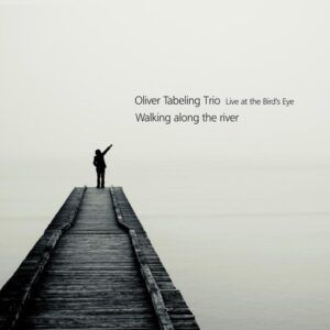 Oliver Tabeling Trio : Walking along the river