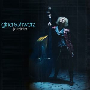 Gina Schwarz : Jazzista