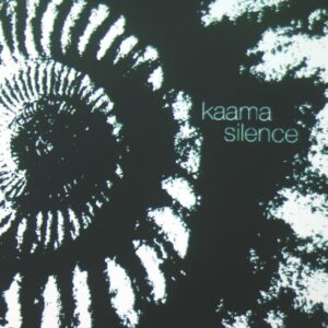 Kaama : Silence