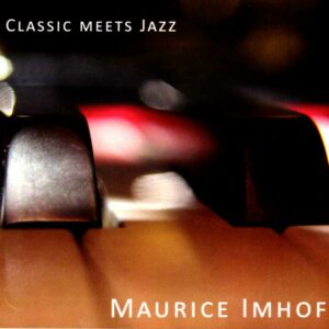 Maurice Imhof : Classic meets Jazz