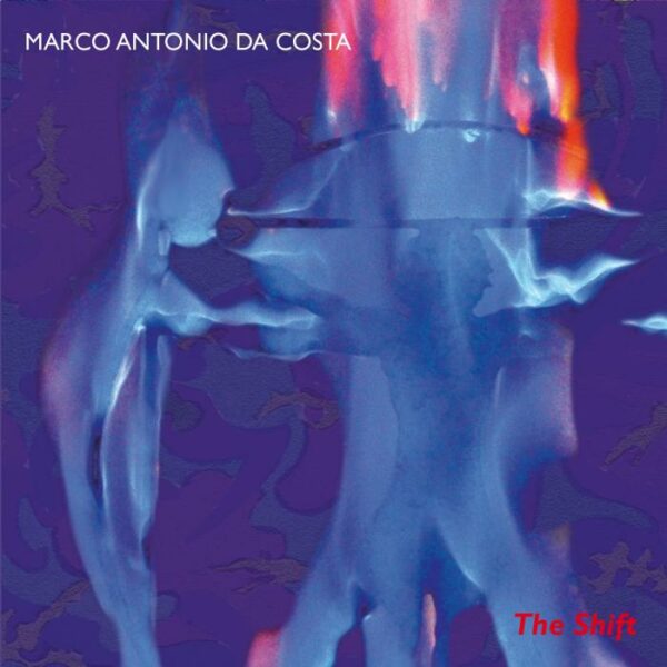 Marco Antonio Da Costa : The Shift