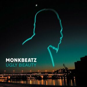 Monkbeatz : Ugly Beauty