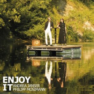 Andrea Janser / Philipp Mosimann : Enjoy It