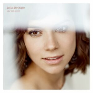 Julia Ehninger : Im Wandel