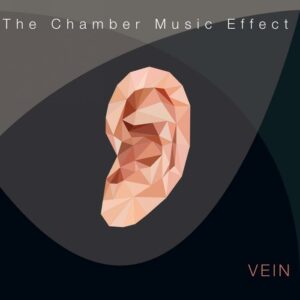 Vein : the chamber music effect
